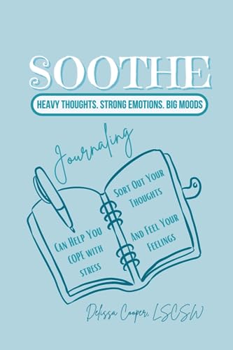 Soothe: Heavy thoughts, Strong Emotions & Big moods