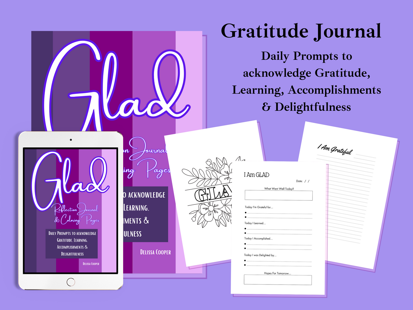 GLAD Journal: Grateful. Learned. Accomplished. Delighted